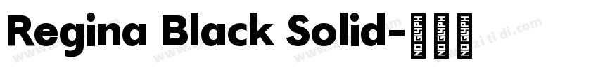 Regina Black Solid字体转换